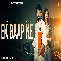 Ek Baap Ke Harry Lather Ft Preety Jangra New Haryanvi Song 2025 By Harry Lather,Ashu Twinkle Poster